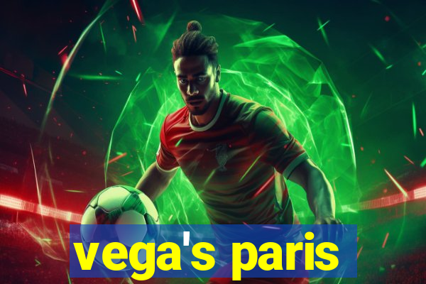 vega's paris