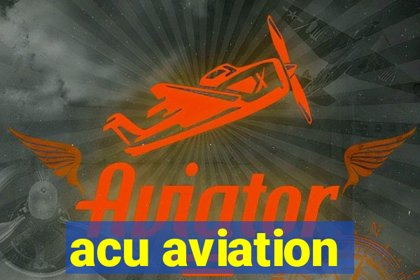 acu aviation