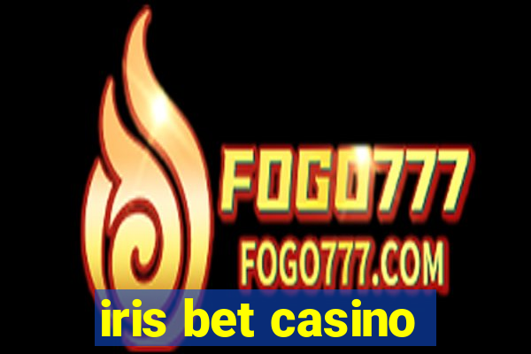 iris bet casino