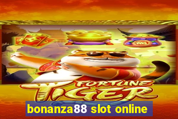 bonanza88 slot online