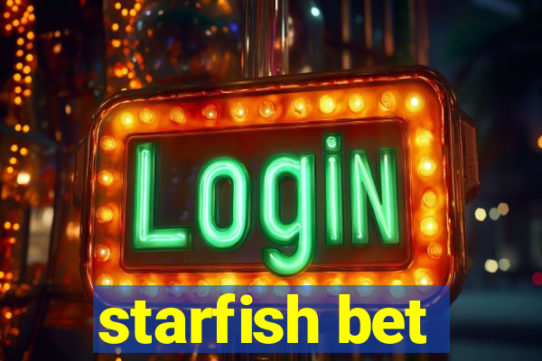 starfish bet