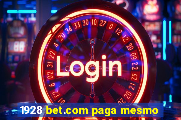 1928 bet.com paga mesmo