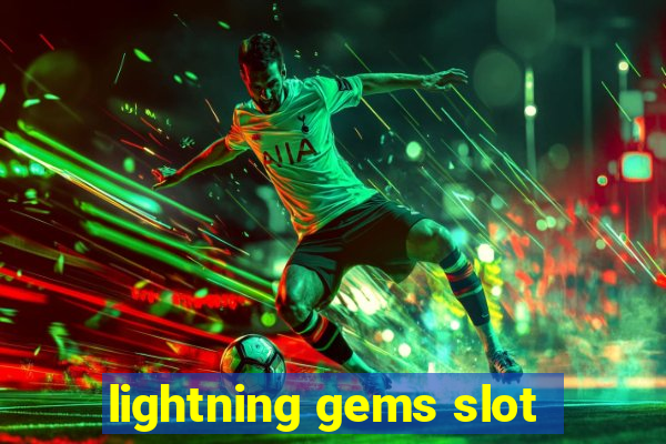 lightning gems slot