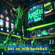 bet on mlb baseball