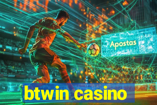 btwin casino