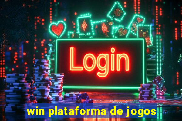 win plataforma de jogos