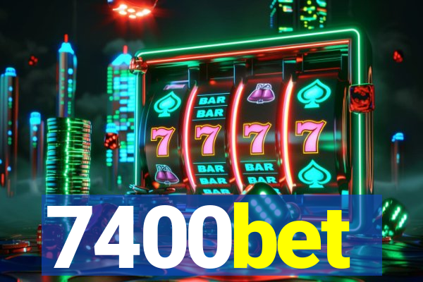 7400bet