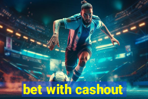 bet with cashout