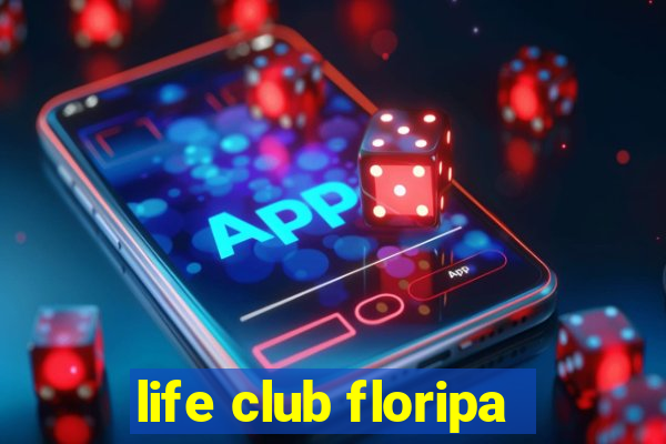 life club floripa