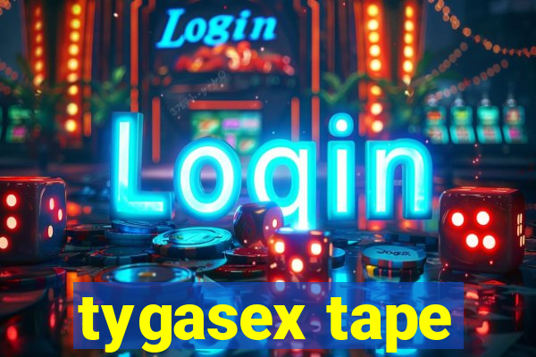 tygasex tape