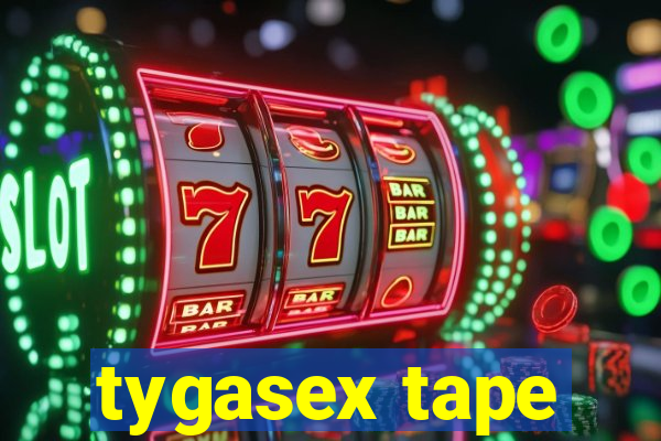 tygasex tape