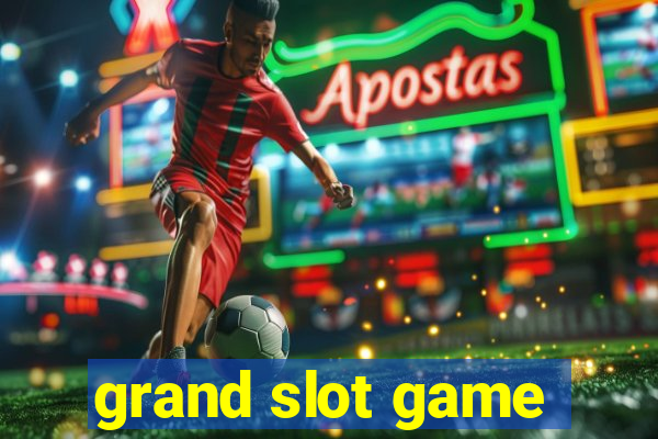 grand slot game