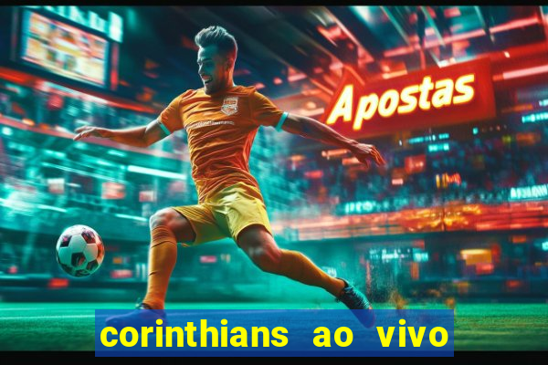 corinthians ao vivo multi canal