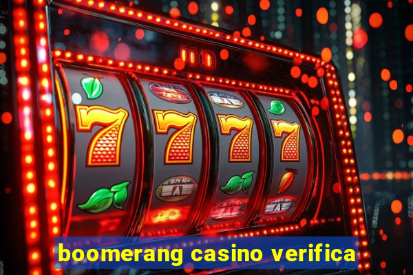 boomerang casino verifica