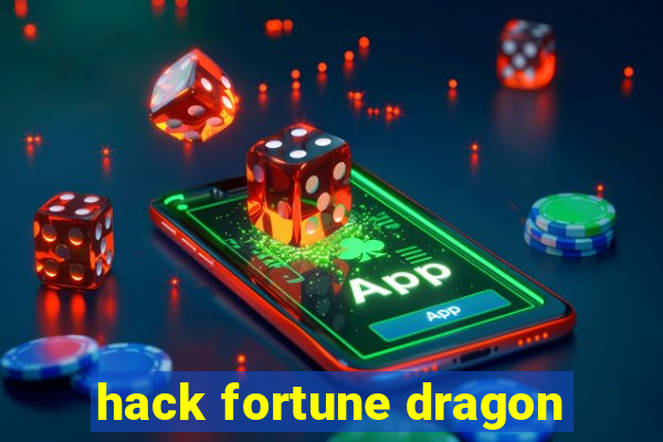 hack fortune dragon