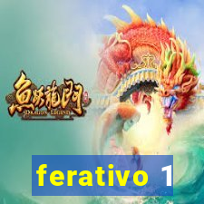 ferativo 1