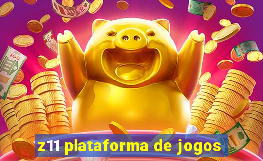 z11 plataforma de jogos