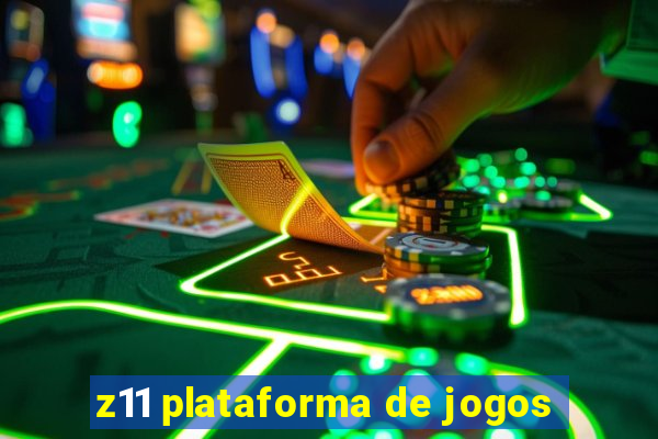 z11 plataforma de jogos