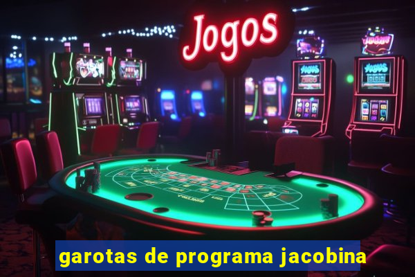 garotas de programa jacobina