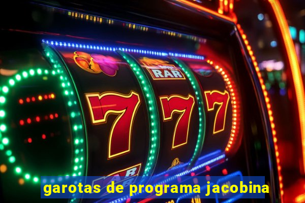 garotas de programa jacobina