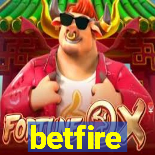 betfire