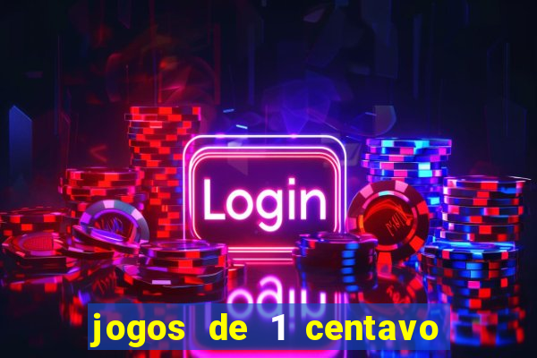 jogos de 1 centavo vai de bet