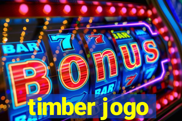 timber jogo