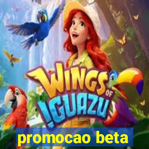 promocao beta