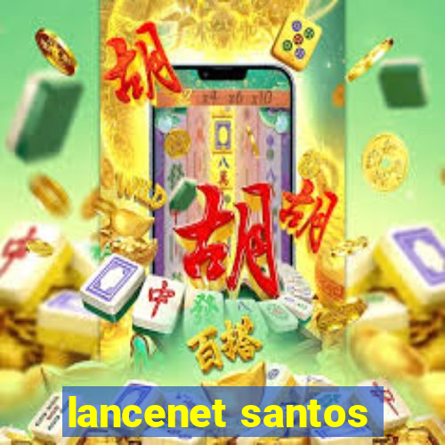 lancenet santos