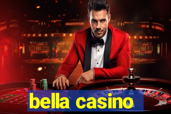 bella casino