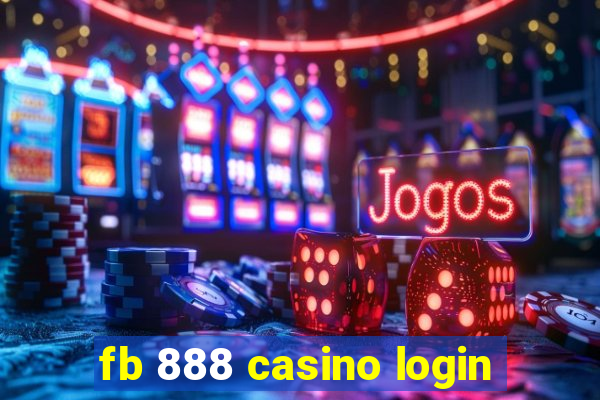 fb 888 casino login