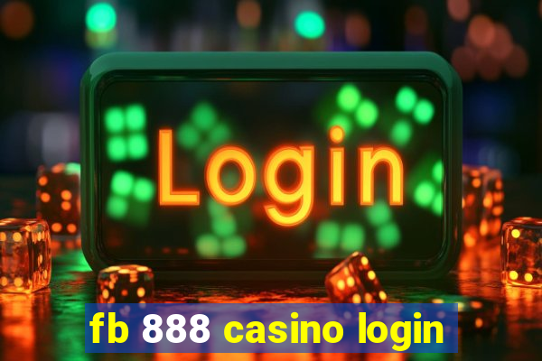 fb 888 casino login