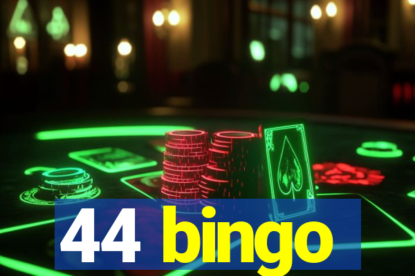 44 bingo