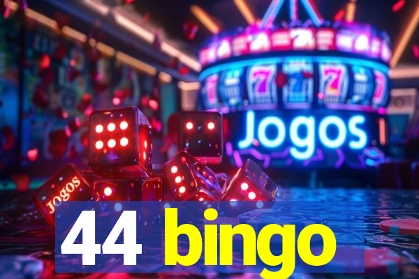 44 bingo