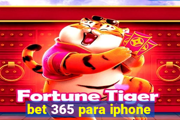 bet 365 para iphone