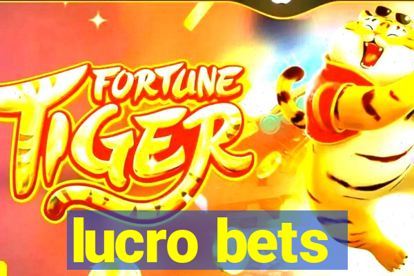 lucro bets