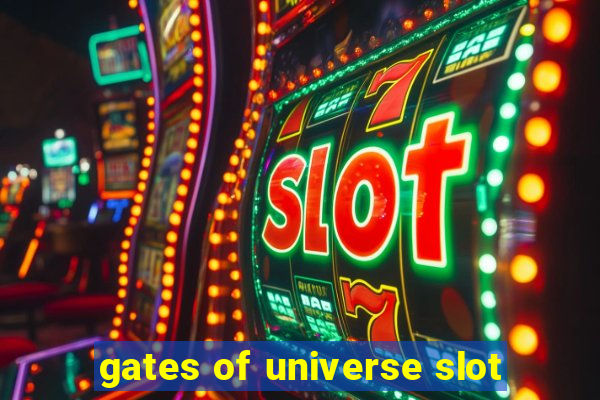 gates of universe slot