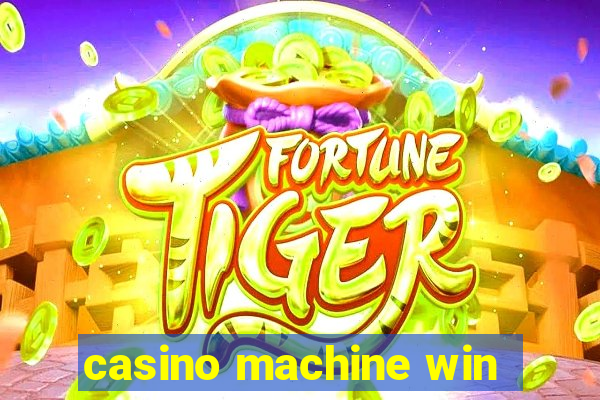 casino machine win