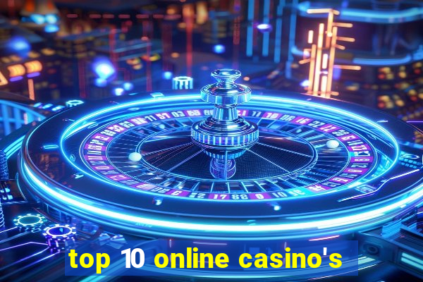 top 10 online casino's