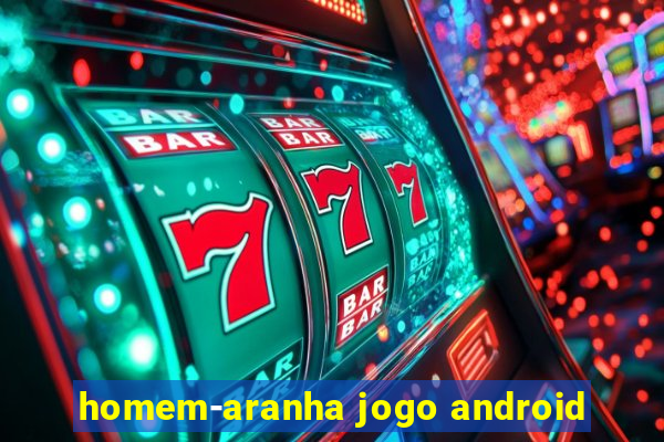 homem-aranha jogo android