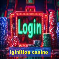 iginition casino