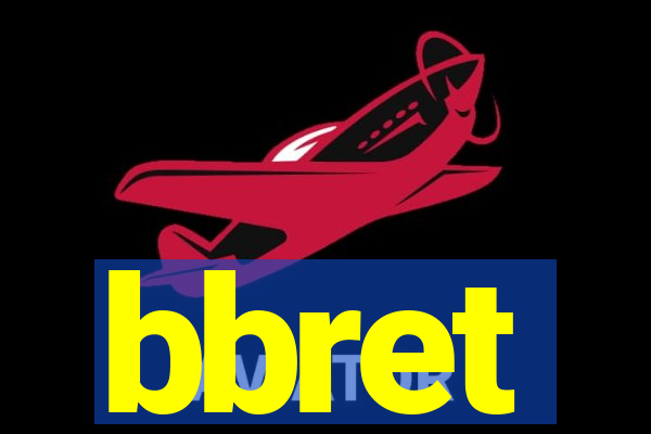 bbret