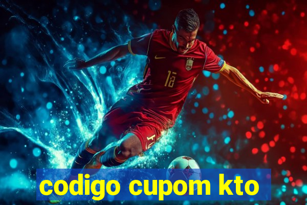 codigo cupom kto