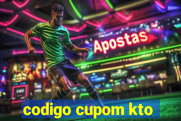 codigo cupom kto