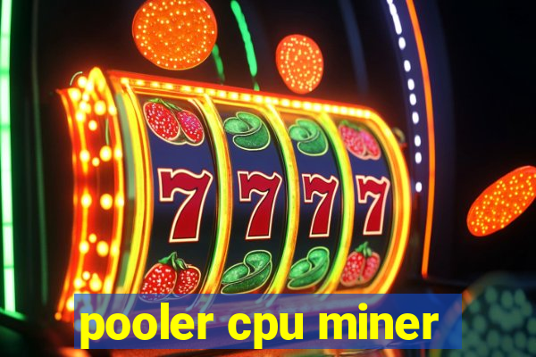 pooler cpu miner