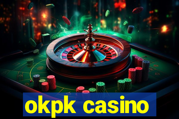 okpk casino