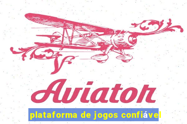 plataforma de jogos confiável