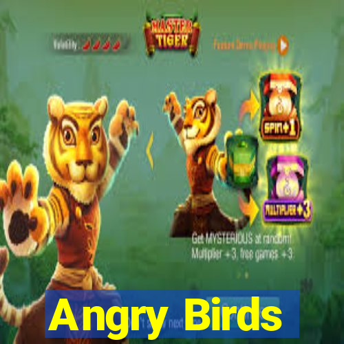 Angry Birds