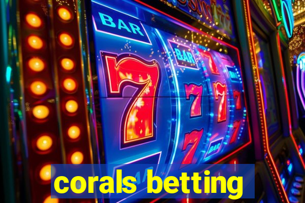 corals betting