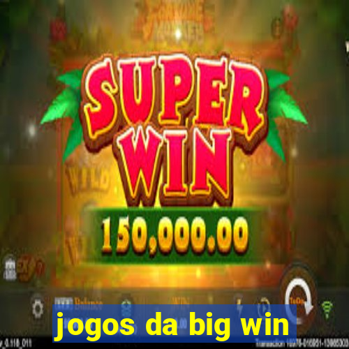 jogos da big win